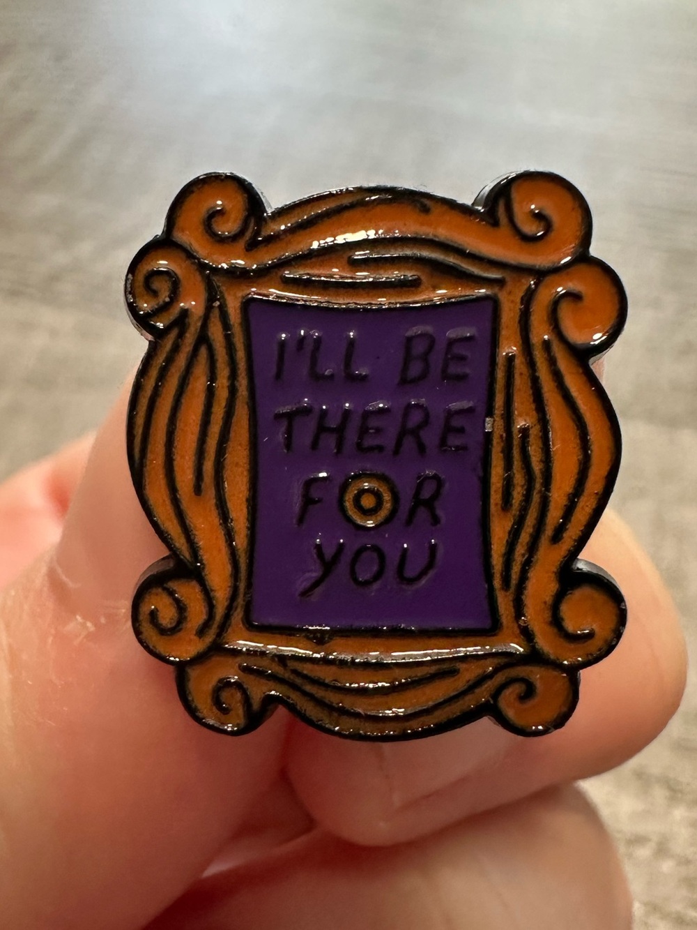 Friends I’ll be‎ There For You Pin New